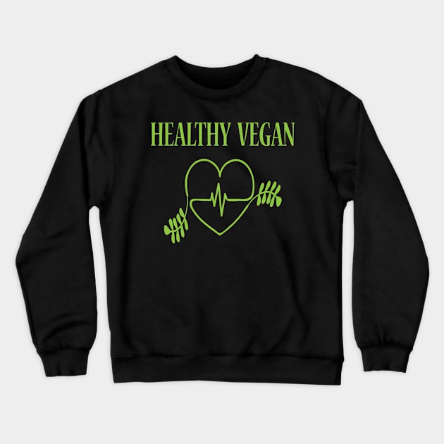 Healthy Vegan Crewneck Sweatshirt by JevLavigne